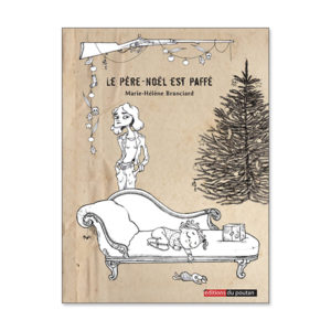 Le Père Noël est paffé – Marie-Hélène Branciard – Illustrations : Marine Héron Lecordier