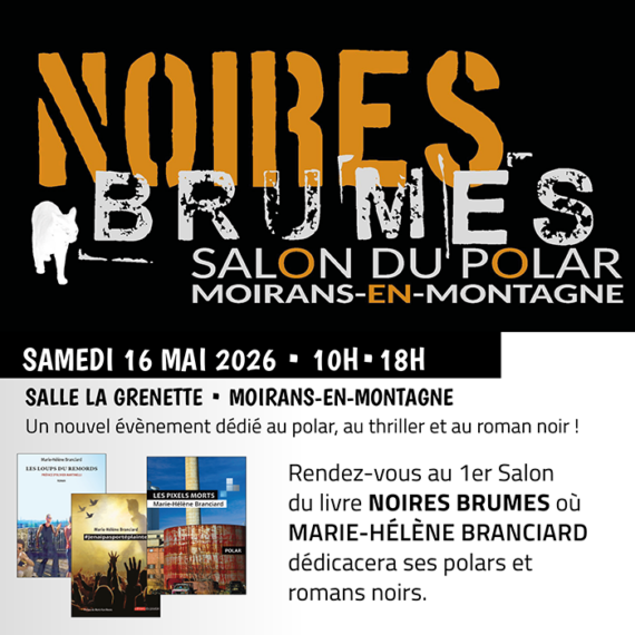 16 mai 2026, retrouvez-Marie-Hélène Branciard au Salon Noires Brumes!